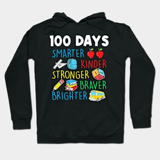 Smarter Kinder Stronger Brighter 100 Days Of School Teacher Hoodie